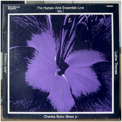 The Human Arts Ensemble Live, Vol. I