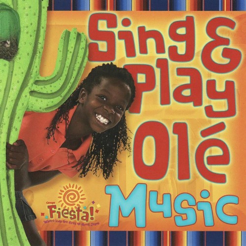 Fiesta: Sing & Play Olé Music