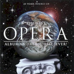 The Best Opera Album in the World... Ever!