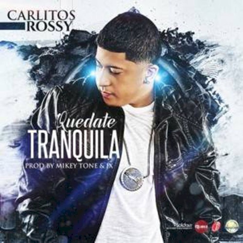 Quédate tranquila
