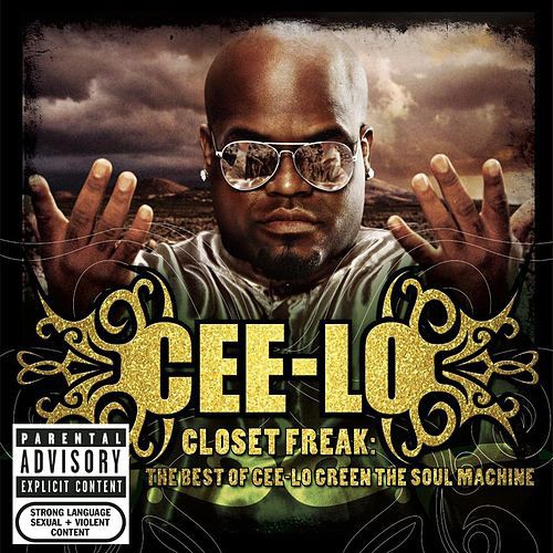 The Closet Freak: The Best of Cee‐Lo Green the Soul Machine