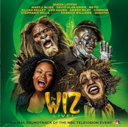 The Wiz Live! Original Soundtrack of the NBC Television Event
