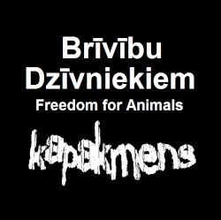 Brīvību dzīvniekiem // Freedom for Animals