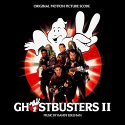 Ghostbusters II: Original Motion Picture Score