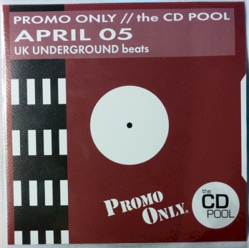 Promo Only UK Underground Beats: April 2005