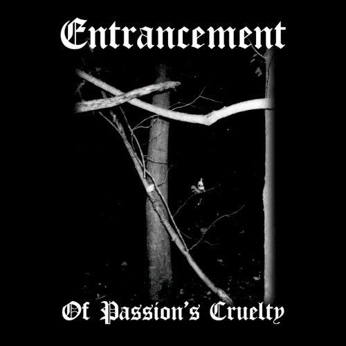 Of Passion’s Cruelty
