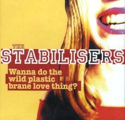Wanna Do the Wild Plastic Brane Love Thing?