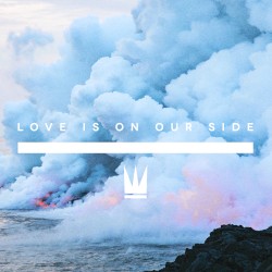 Love Is on Our Side