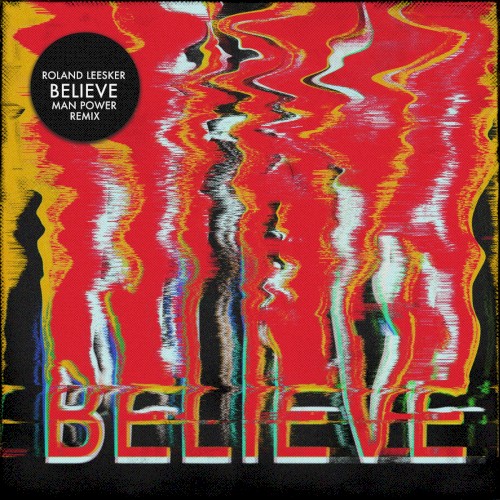 Believe (Man Power Remix)