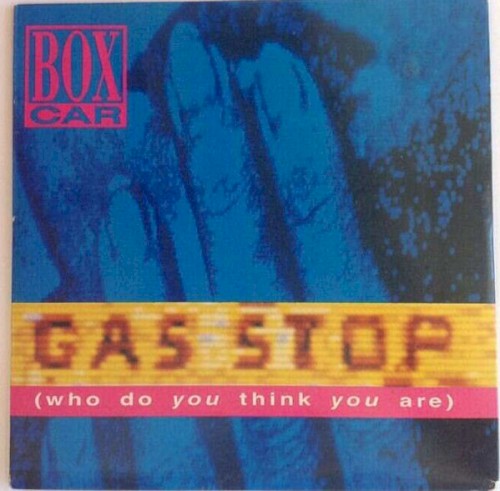 Gas Stop (Who Do You Think You Are)