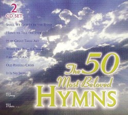 The 50 Most Beloved Hymns