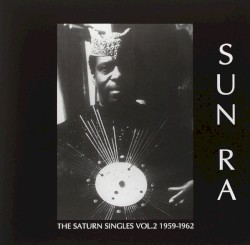 The Saturn Singles Vol. 2 1959-1962