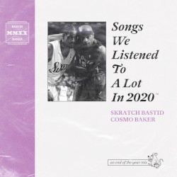 Songs We Listened To A Lot In 2020