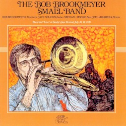 The Bob Brookmeyer Small Band, Volume 1