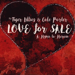 Love for Sale - A Hymn to Heroin