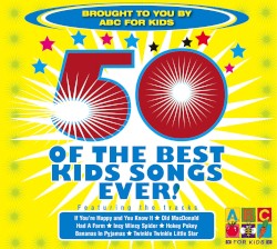 50 of the Best Kids Songs Ever!