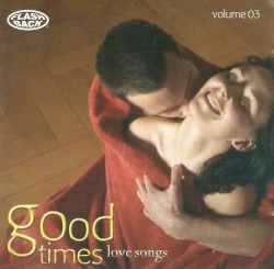 Good Times Love Songs, Volume 3