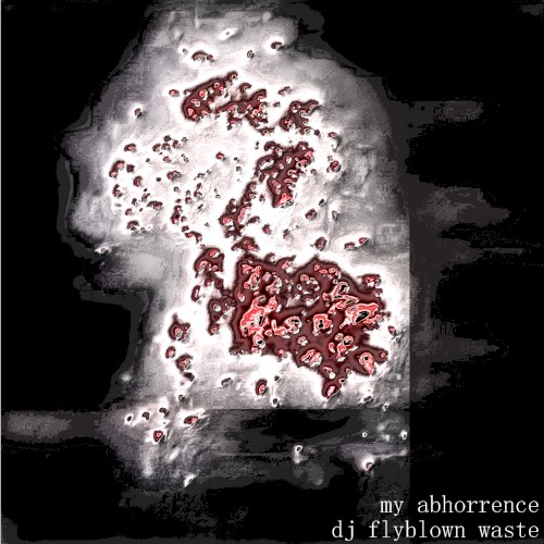 my abhorrence