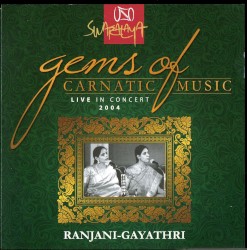 Gems Of Carnatic Music - Live In Concert 2004