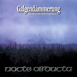 Galgendämmerung: Von Nebel, Blut und Totgeburten
