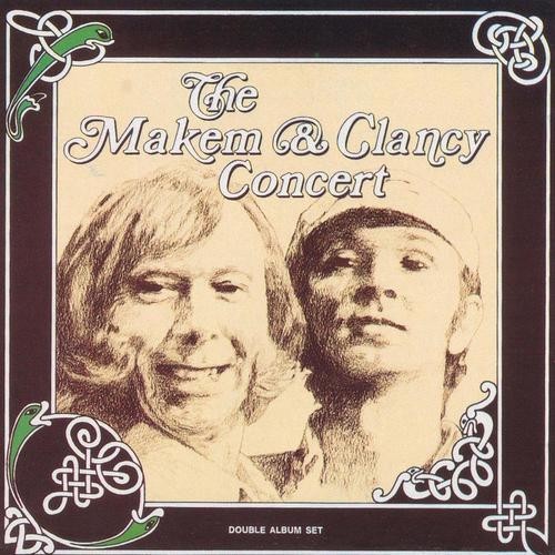 The Makem & Clancy Concert