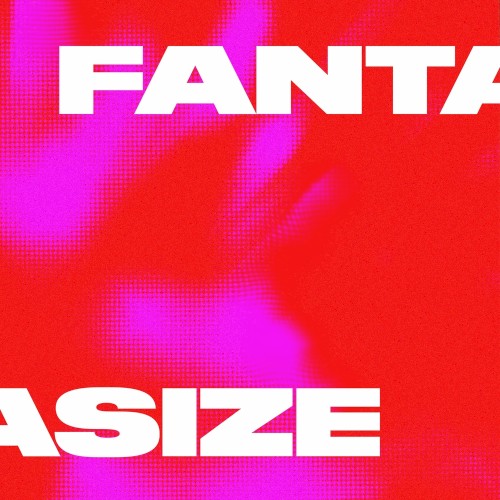 Fantasize