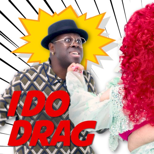 I Do Drag