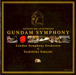 GUNDAM 30th ANNIVERSARY GUNDAM SYMPHONY