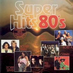 Super Hits 80’s, Volume 1