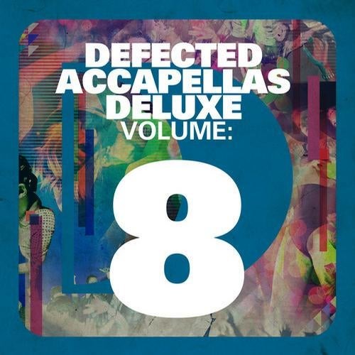 Defected Accapellas Deluxe, Volume 8