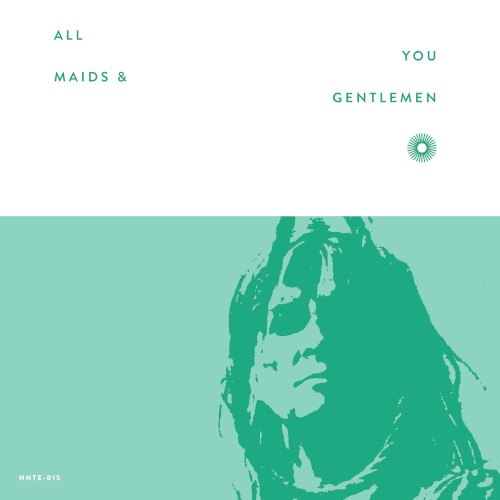 All You Maids & Gentlemen