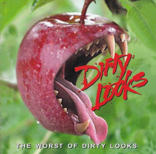 The Worst of Dirty Looks