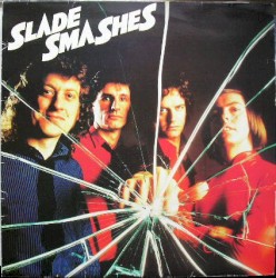 Slade Smashes