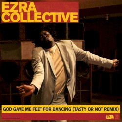 God Gave Me Feet for Dancing (Tasty or Not remix)
