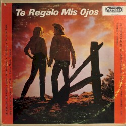 Te regalo mis ojos