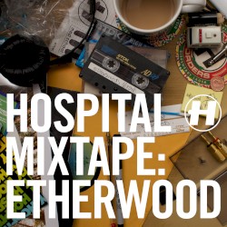 Hospital Mixtape: Etherwood