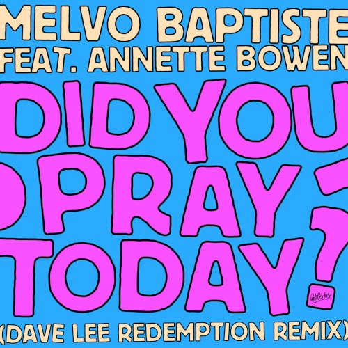 Did You Pray Today? (Dave Lee redemption extended mix)