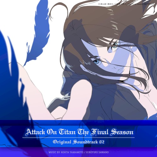 TVアニメ「進撃の巨人」 The Final Season Original Soundtrack 02