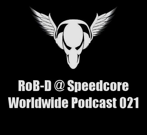 Speedcore Worldwide Podcast 021
