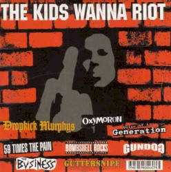 The Kids Wanna Riot