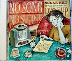 No Song No Supper: Sugar Hill Singer-Songwriters Dish It Up