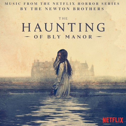 The Haunting of Bly Manor (Music from the Netflix Horror Series)
