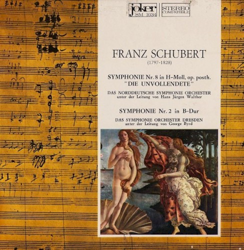 Symphonie Nr. 8 In H-Moll, Op. Posth. "Die Unvollendete" / Symphonie Nr. 2 In B-Dur