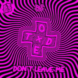 Don't Leave Me