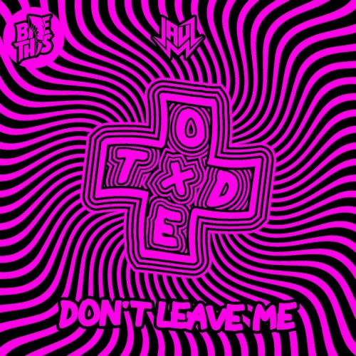 Don't Leave Me
