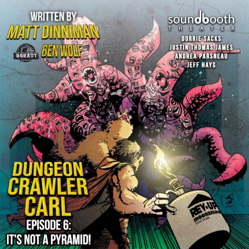 Dungeon Crawler Carl: Season 1, Episode 6: It’s Not a Pyramid!