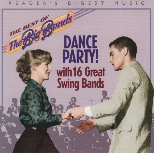 The Best of The Big Bands: Dance Party!