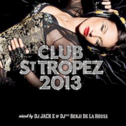 Club St Tropez 2013