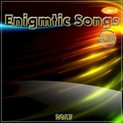 Enigmatic Songs 2017