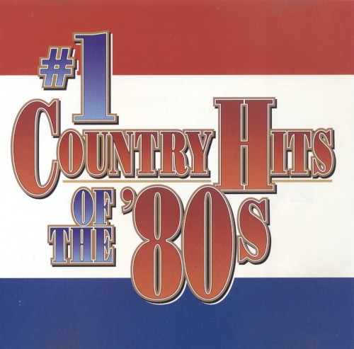 #1 Country Hits of the ’80s